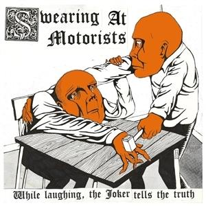 CD Shop - SWEARING AT MOTORISTS WHILE LAUGHING, THE JO...