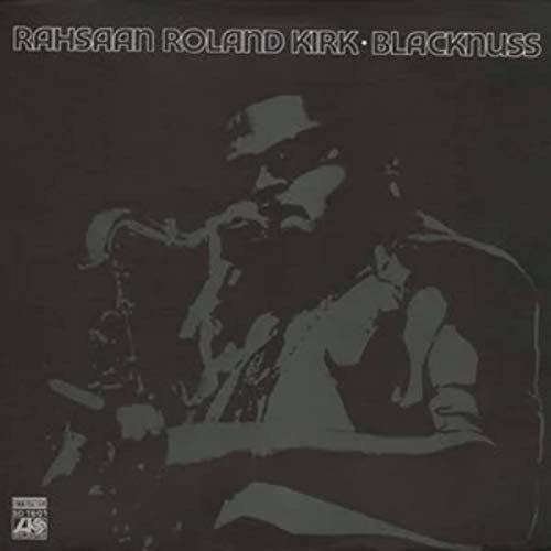 CD Shop - RAHSAAN ROLAND KIRK BLACKNUSS