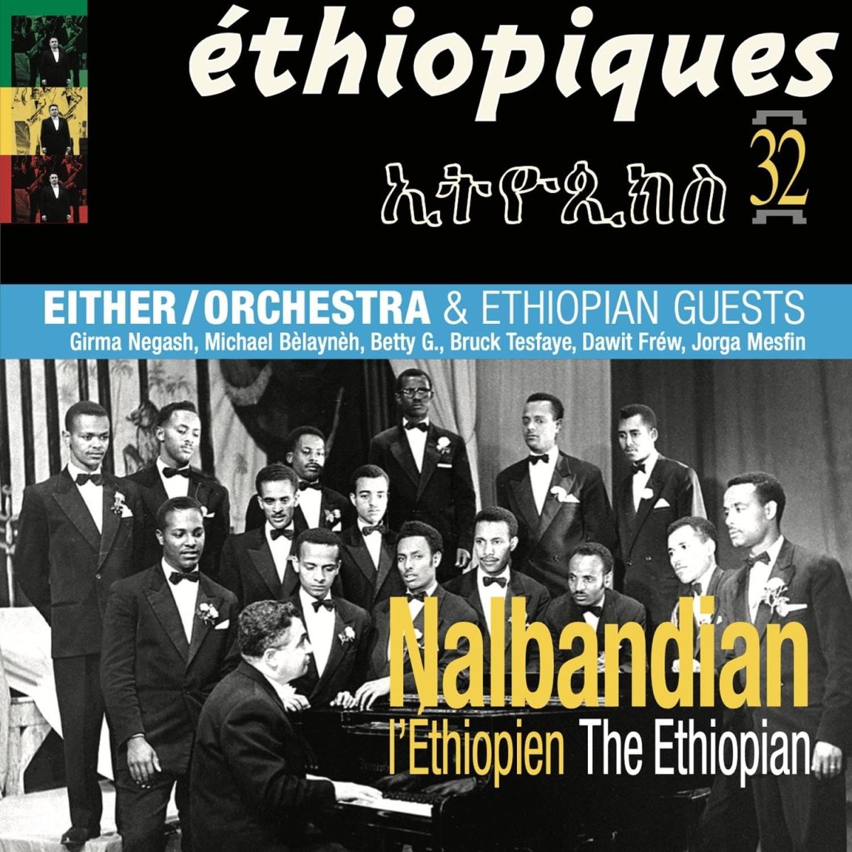 CD Shop - NALBANDIAN THE ETHIOPIAN & EITHER ORCHESTRA NALBANDIAN THE ETHIOPIAN (ETHIOPIQUES)