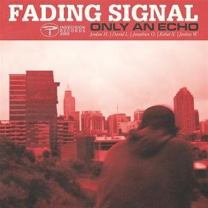 CD Shop - FADING SIGNAL ONLY AN ECHO