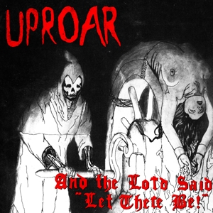 CD Shop - UPROAR \"AND THE LORD SAID \"\"LET...\"