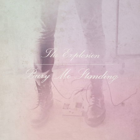 CD Shop - EXPLOSION BURY ME STANDING