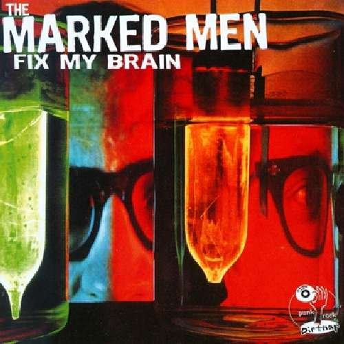 CD Shop - MARKED MEN FIX MY BRAIN