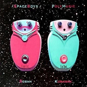 CD Shop - SPACEBOYS POLYMUSIC SEBAN / KUBASAK