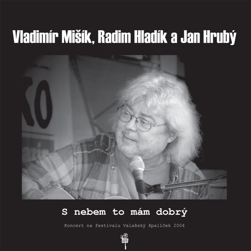 CD Shop - VLADIMíR MIšíK, RADIM HLADíK, JAN HRUBý S nebem to mám dobrý LP