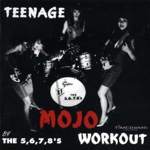 CD Shop - FIVE SIX SEVEN EIGHT TEENAGE MOJO WORKOUT!