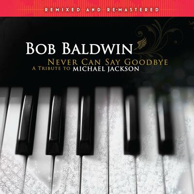 CD Shop - BOB BALDWIN NEVER CAN SAY GOODBYE ...