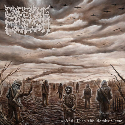 CD Shop - CREEPING FLESH AND THEN THE BOMBS CAME