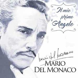 CD Shop - MARIO DEL MONACO IL MIO PRIMO ANGELO