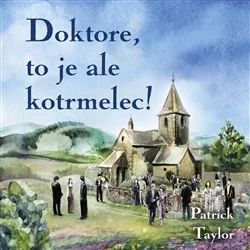 CD Shop - PATRICK TAYLOR Doktore, to je ale kotrmelec! (čte Otakar Brousek) - MP3-CD