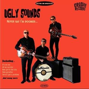 CD Shop - UGLY SOUNDS NEVER SAY I\