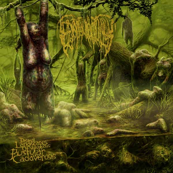 CD Shop - EPICARDIECTOMY DISMAL LANDSCAPES OF VOLOPTUOUS PUSTULAR CADEVEROSIS