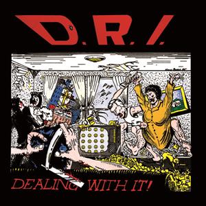 CD Shop - D.R.I. DEALING WITH IT