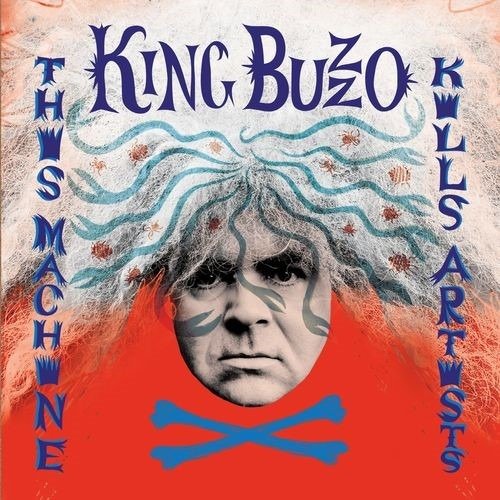 CD Shop - KING BUZZO THIS MACHINE KILLS ART...