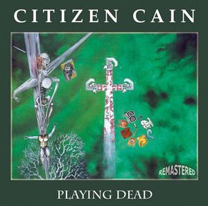 CD Shop - CITIZEN CAIN PLAYING DEAD
