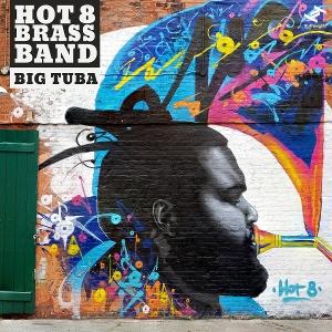 CD Shop - HOT 8 BRASS BAND BIG TUBA
