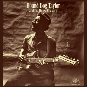CD Shop - HOUND DOG TAYLOR & THE HOUSEROCKERS W. BREWER PHIL AND THE HOUSEROCKERS