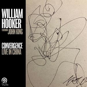 CD Shop - WILLIAM HOOKER CONVERGENCE: LIVE IN C...