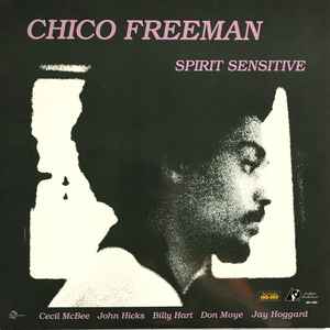 CD Shop - CHICO FREEMAN SPIRIT SENSITIVE