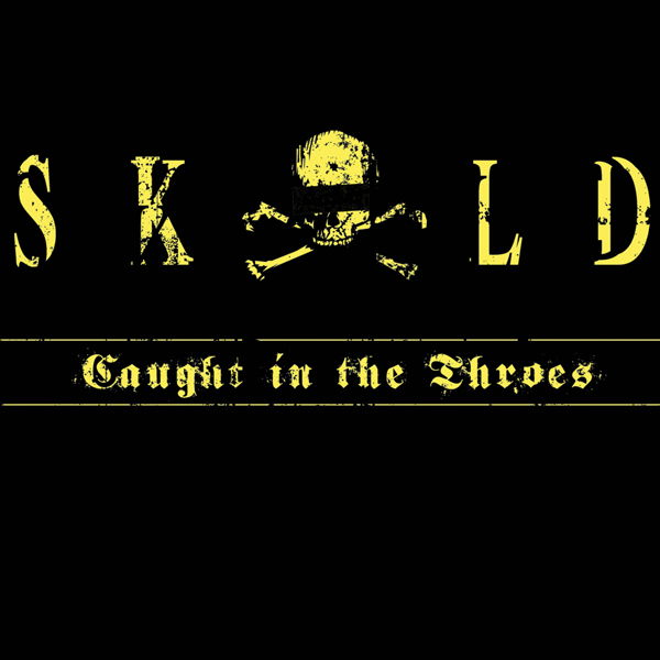CD Shop - SKOLD CAUGHT IN THE THROES