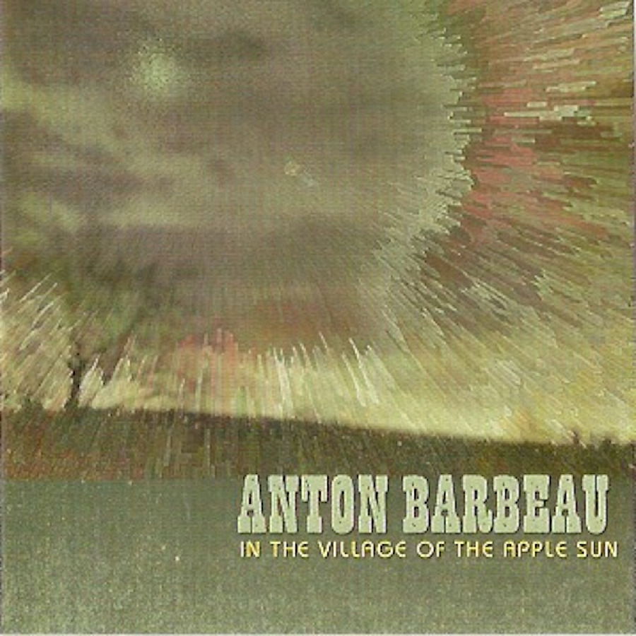 CD Shop - ANTON BARBEAU IN THE VILLAGE OF THE ...