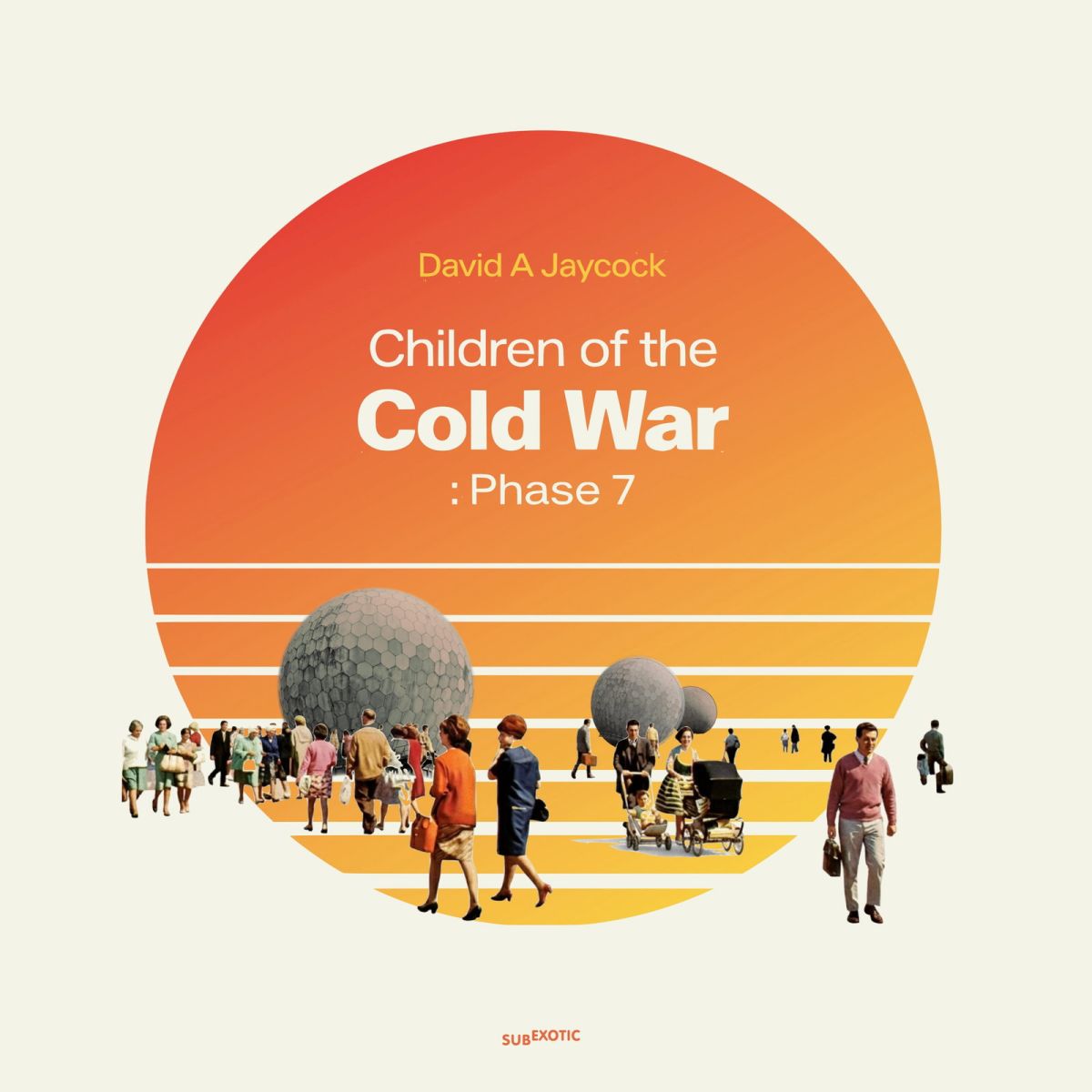 CD Shop - DAVID A. JAYCOCK CHILDREN OF THE COLD WAR: PHASE 7