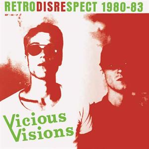 CD Shop - VICIOUS VISIONS RETRODISRESPECT 1980-83