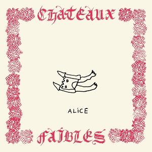 CD Shop - ALICE CHATEAUX FAIBLES