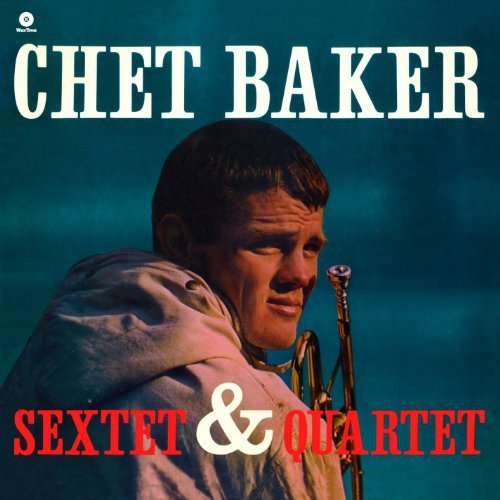 CD Shop - CHET BAKER CHET BAKER SEXTET &AMP...
