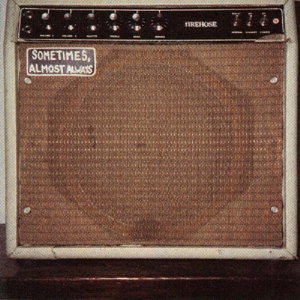 CD Shop - FIREHOSE SOMETIMES