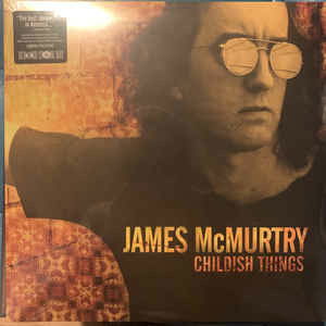 CD Shop - JAMES MCMURTRY CHILDISH THINGS
