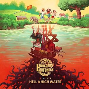 CD Shop - BUILDERS & THE BUTCHERS HELL & HIGH WATER