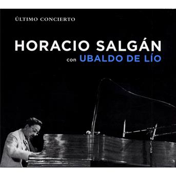 CD Shop - HORACIO SALGáN ULTIMO CONCIERTO