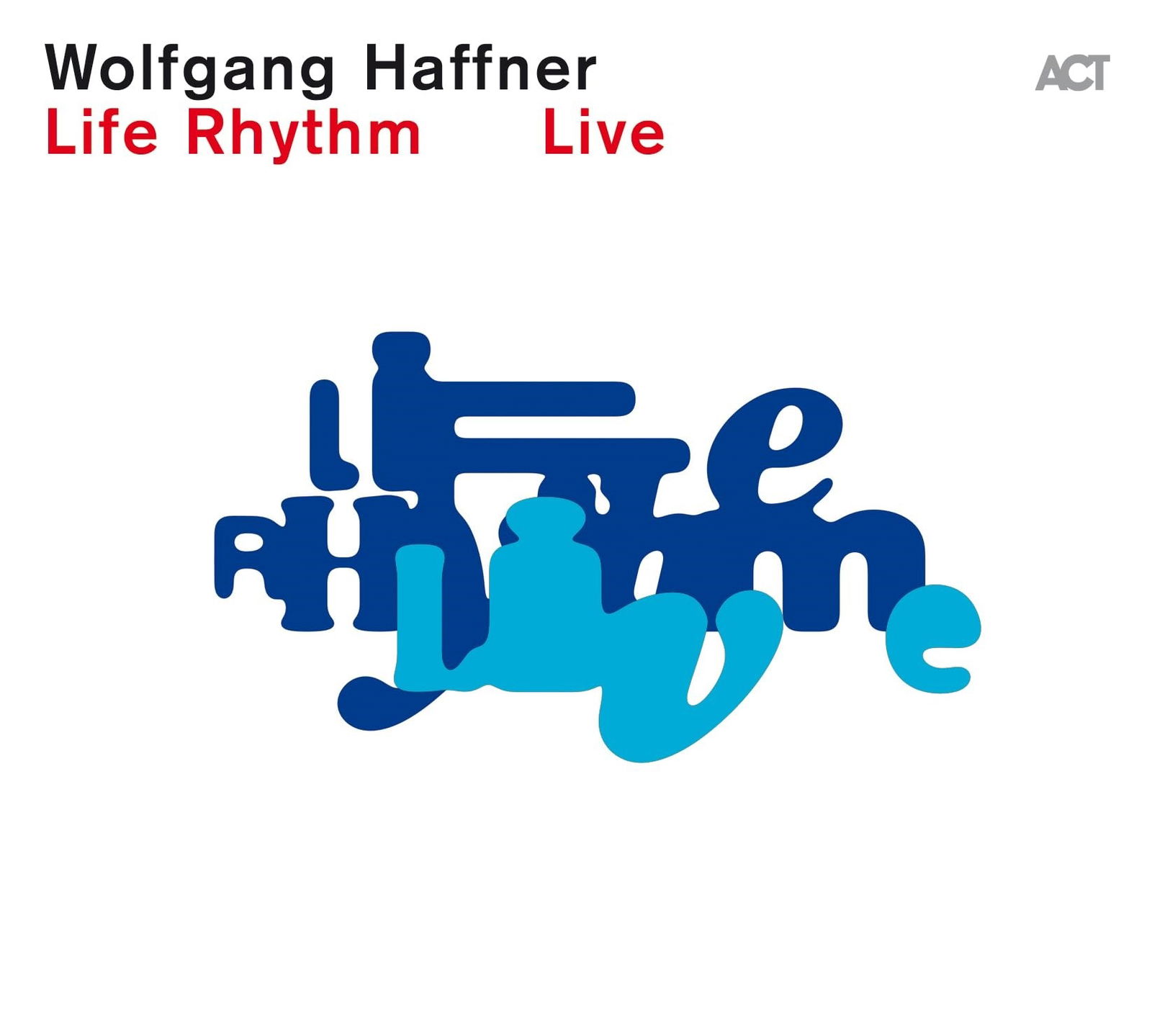 CD Shop - WOLFGANG HAFFNER LIFE RHYTHM LIVE