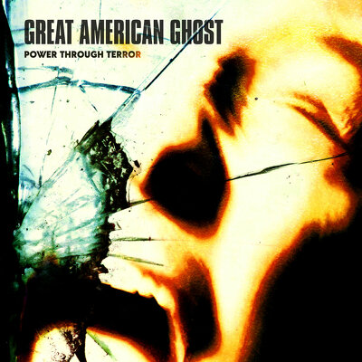 CD Shop - GREAT AMERICAN GHOST POWER THROUGH TERROR