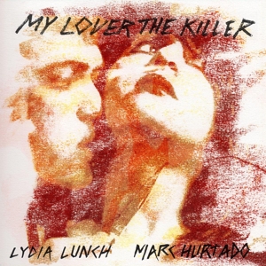 CD Shop - LYDIA -& MARC HURTADO- LUNCH MY LOVER THE KILLER