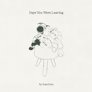 CD Shop - ROSE DORN DAYS YOU WERE LEAVING