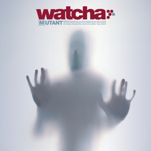CD Shop - WATCHA MUTANT