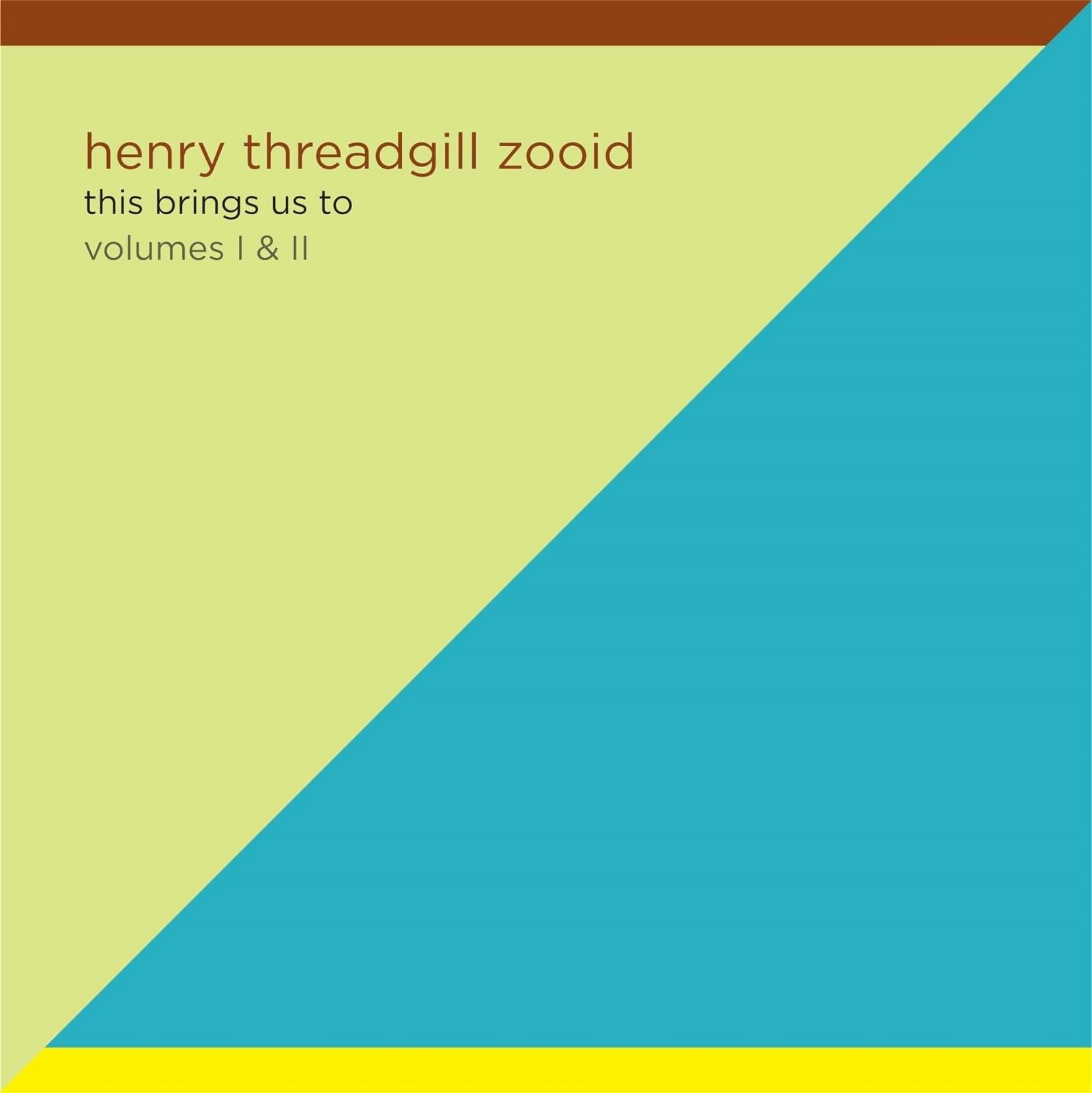 CD Shop - HENRY THREADGILL,ZOOID Henry Threadgill, Zooid - This Brings Us To - Volumes I & II