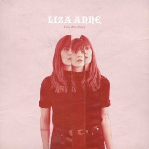 CD Shop - LIZA ANNE FINE BUT DYING