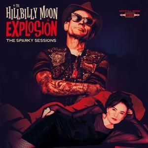 CD Shop - THE HILLBILLY MOON EXPLOSION SPARKY SESSIONS