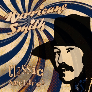CD Shop - HURRICANE SMITH CLASSIC ARCHIVES