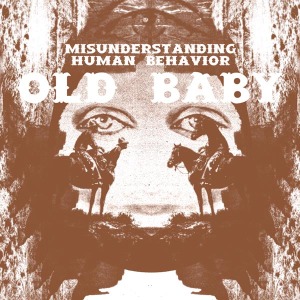 CD Shop - OLD BABY MISUNDERSTANDING HUMAN...
