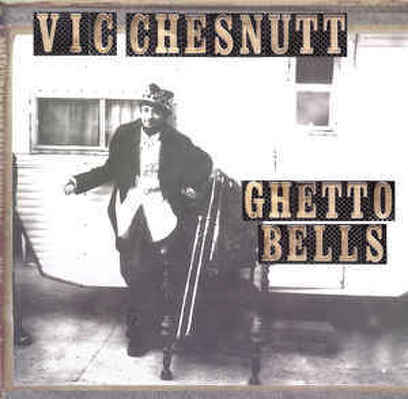 CD Shop - VIC CHESNUTT GHETTO BELLS