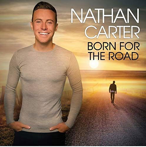 CD Shop - NATHAN CARTER BORN FOR THE ROAD