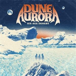 CD Shop - DUNE AURORA ICE AGE DESERT