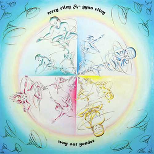 CD Shop - TERRY RILEY & GYAN RILEY WAY OUT YONDER