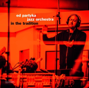 CD Shop - ED -JAZZ ORCHESTRA- PARTYKA IN THE TRADITION