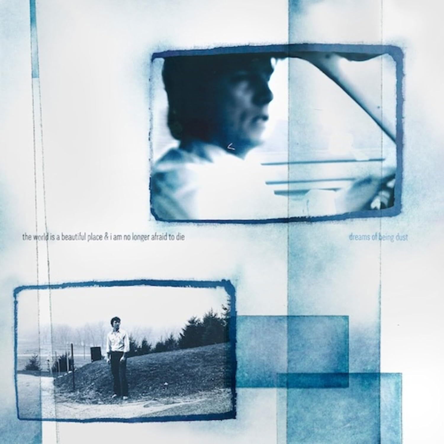 CD Shop - WORLD IS A BEAUTIFUL PLACE & I AM NO LONGER AFRAID TO DIE DREAMS OF BEING DUST