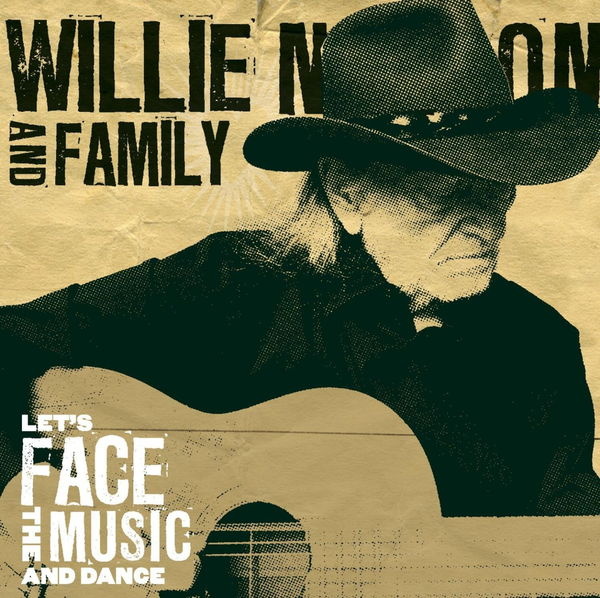 CD Shop - WILLIE NELSON & FAMILY Let’s Face The Music And Dance (180gr., black & gold marbled vinyl)